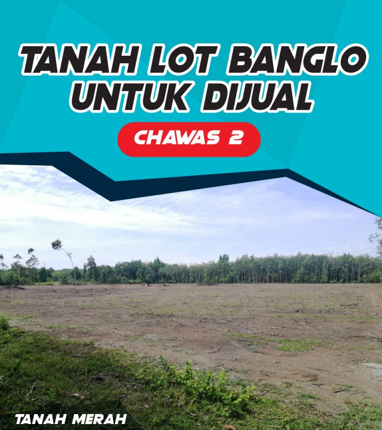 2 TANAH LOT CHAWAS 2 – TANAH MERAH