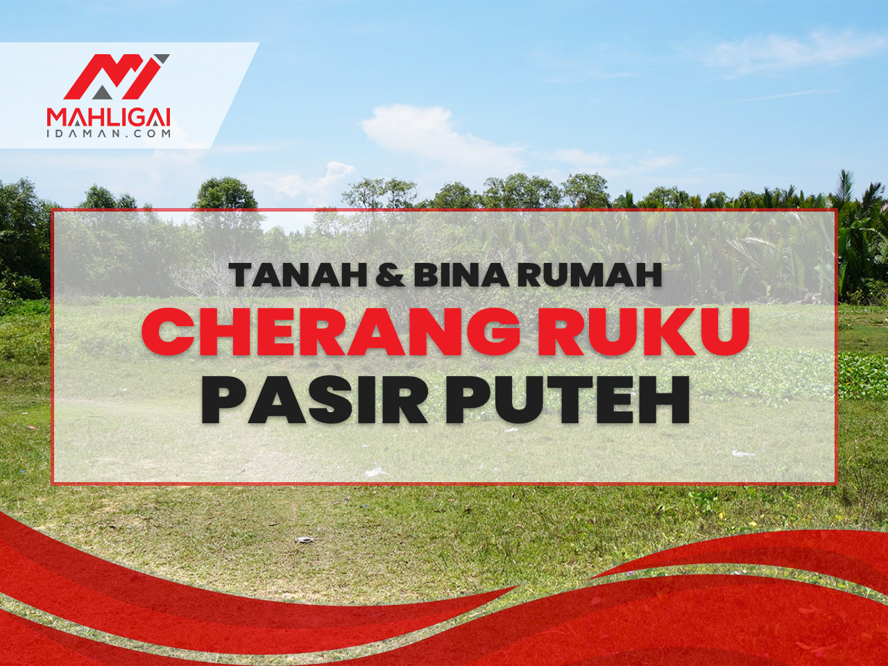 Tanah & Rumah Cherang Ruku, Pasir Puteh