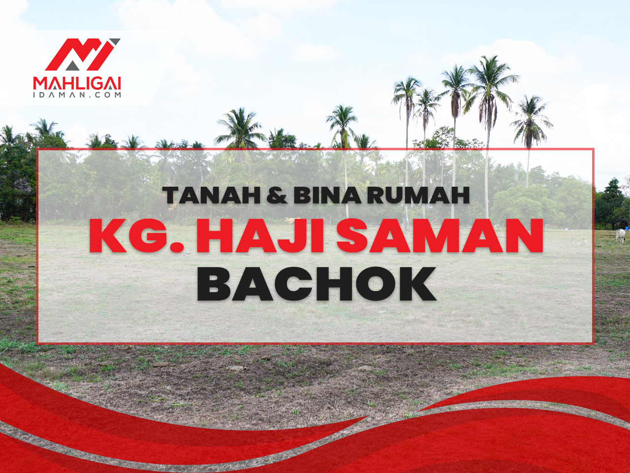 Tanah & Rumah Kg. Haji Saman, Bachok
