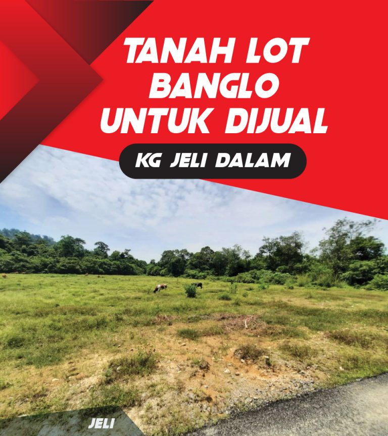 PAKEJ RUMAH KG. JELI DALAM – JELI